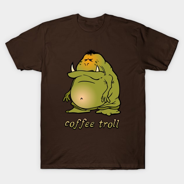 Coffee Troll T-Shirt by SnarkCentral